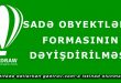 Sadə obyektlərin formasının dəyişdirilməsi